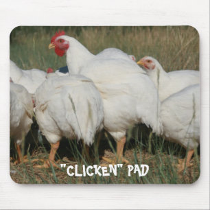 "CLICKEN" PAD MOUSE PAD