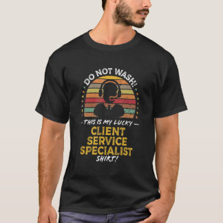 Client Service Specialist Job Title Graphic T-Shirt