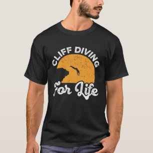Cliff Diving For Life Cliff Diver Watersports Tomb T-Shirt