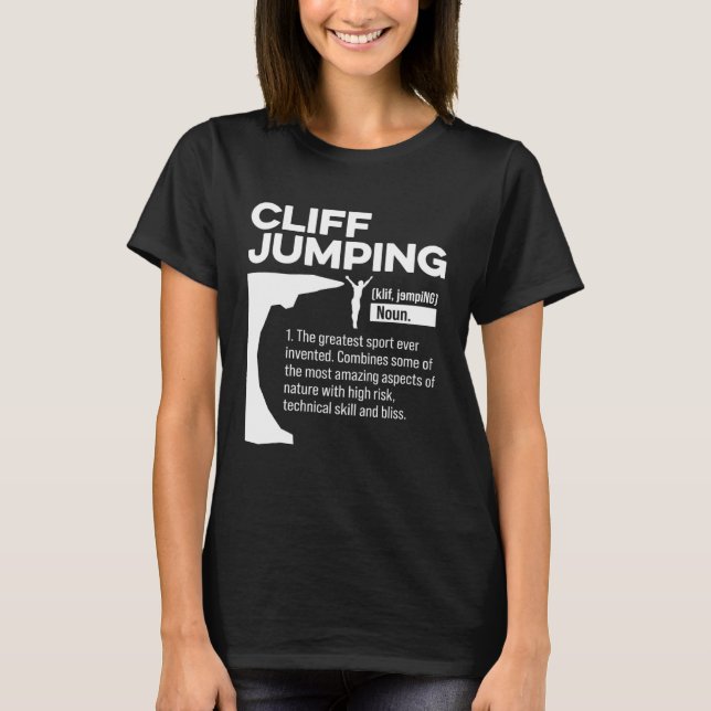 Cliff Jumping Noun Definition Tombstoning Cliff Di T-Shirt (Front)