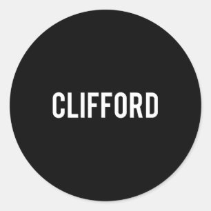 Clifford - Cool New Funny Name Fan Gift Tee  Classic Round Sticker