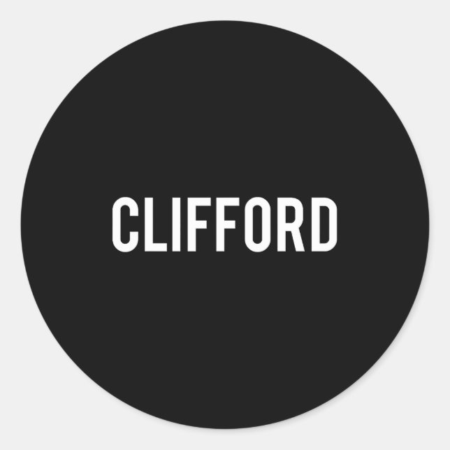 Clifford - Cool New Funny Name Fan Gift Tee  Classic Round Sticker (Front)