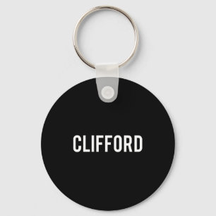 Clifford - Cool New Funny Name Fan Gift Tee  Keychain