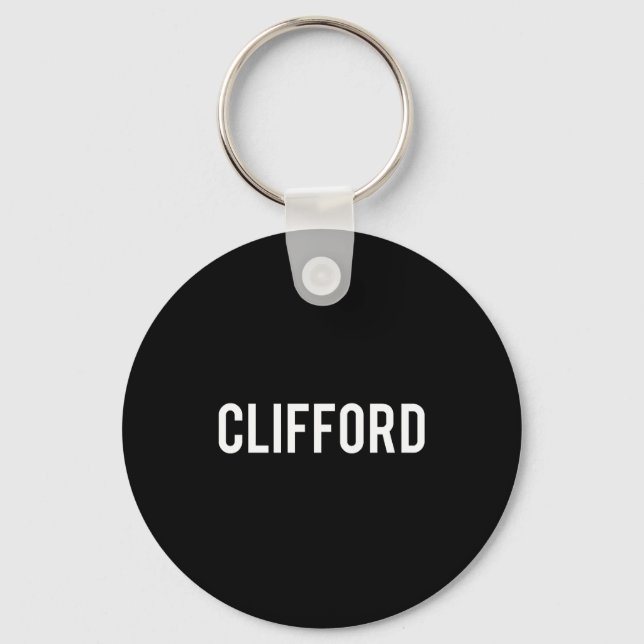 Clifford - Cool New Funny Name Fan Gift Tee  Keychain (Front)