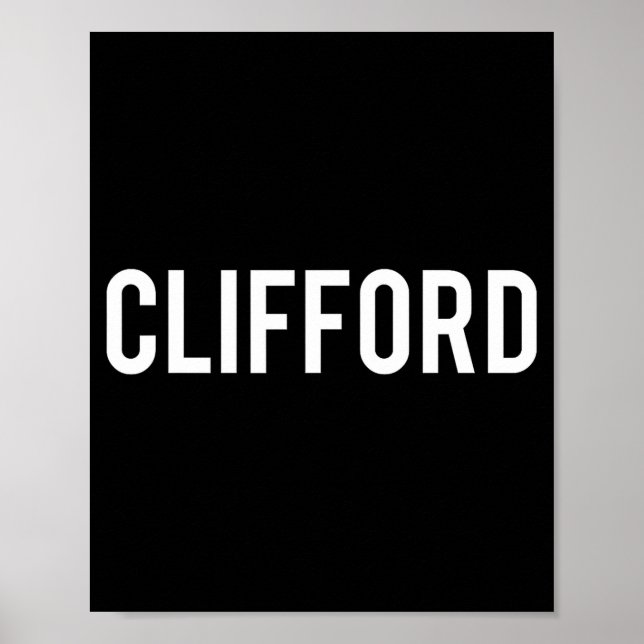 Clifford - Cool New Funny Name Fan Gift Tee  Poster (Front)