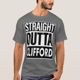 Clifford Name Straight Outta Clifford T-Shirt