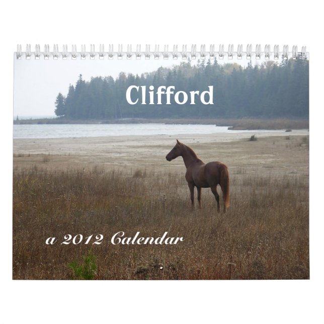 Clifford the Morgan Horse 2012 Calendar (Cover)