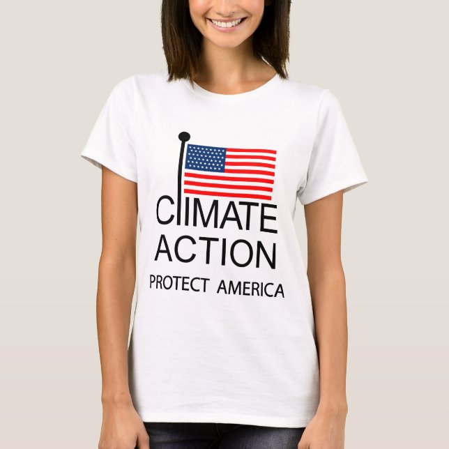 Climate Action Protect America T-Shirt (Front)