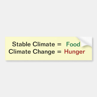 Climate Change and food Bumper Sticker