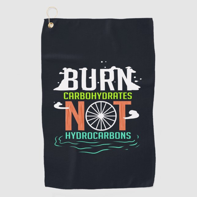 Climate Change Burn Carbohydrates Not Hydrocarbons Golf Towel (Front)