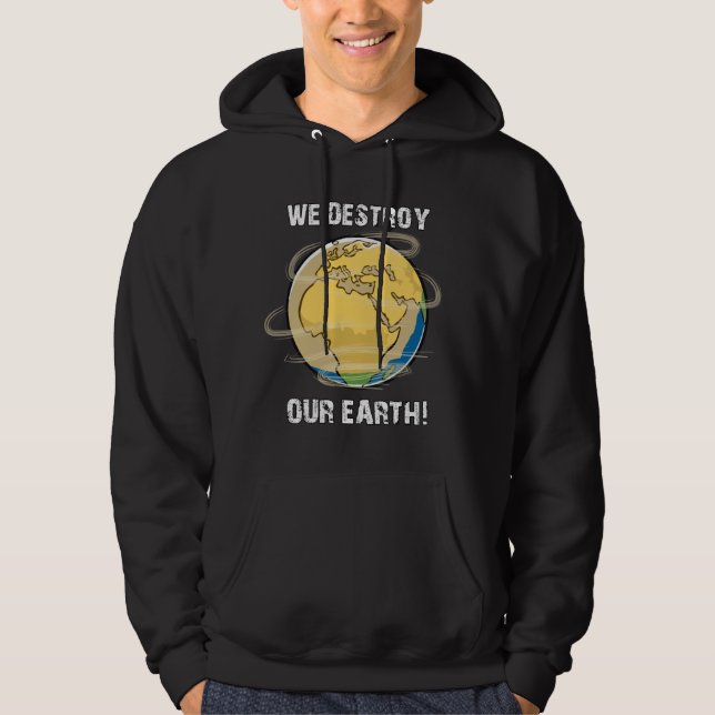 Climate Change Future CO2 Planet Earth Gift Idea Hoodie (Front)