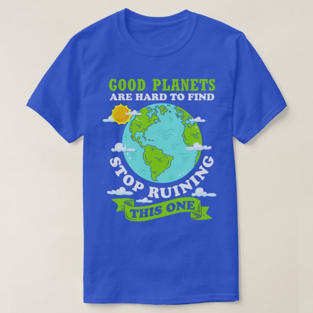 Climate Change Gift Environmental Protection Earth T-Shirt (Design Front)