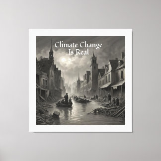 Climate Change Is Real Canvas Print