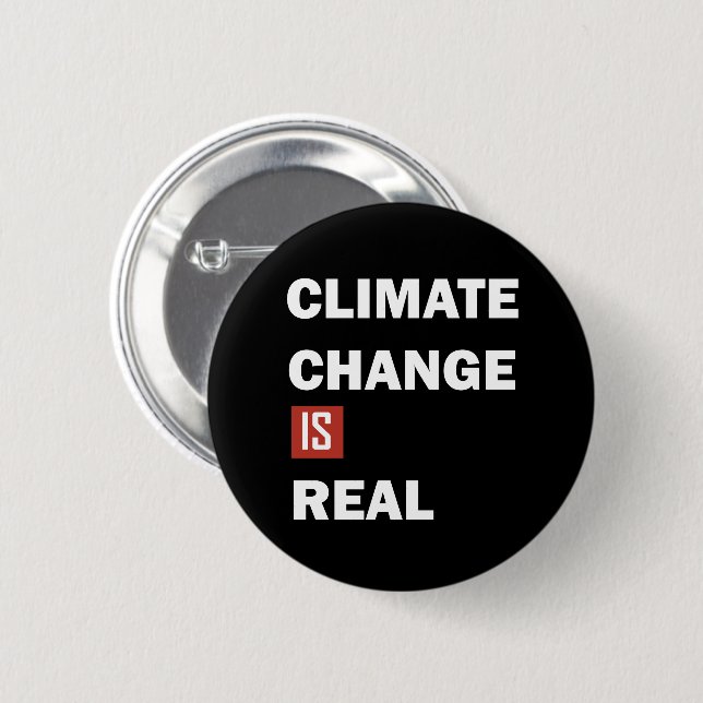 climate change is real emergency 2 inch round button (Front & Back)