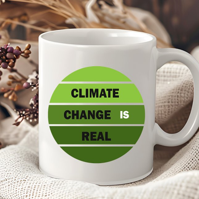 Climate change is real environmental awareness coffee mug (Creator Uploaded)