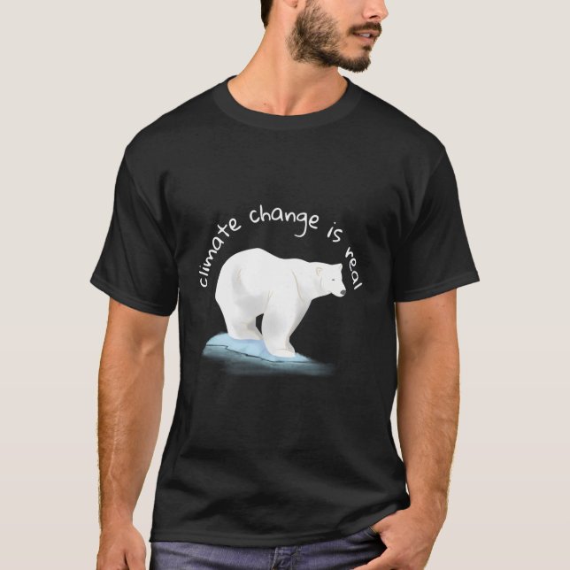 Climate Change Is Real Global Warming T-Shirt (Front)