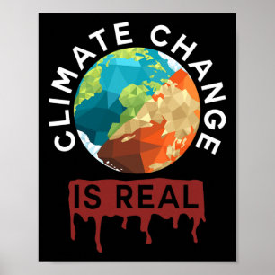 Climate Change Is Real Planet B Earth Day  Poster