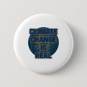 Climate Change Is Real Shirt There Is No Planet B  2 Inch Round Button