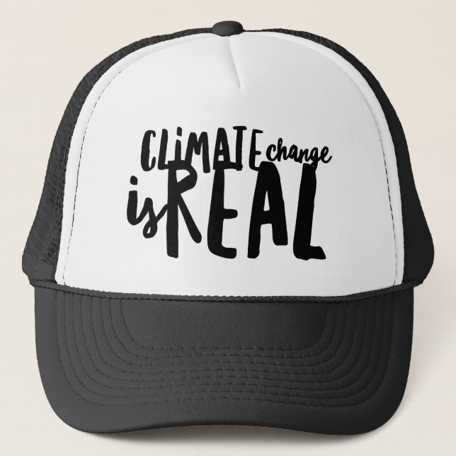 Climate Change is Real Trucker Hat (Front)