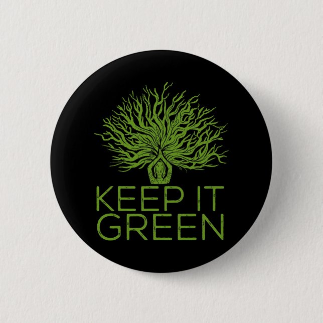 Climate Change Keep It Green Save The Planet  2 Inch Round Button (Front)