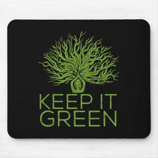 Climate Change Keep It Green Save The Planet  Mouse Pad (Front)