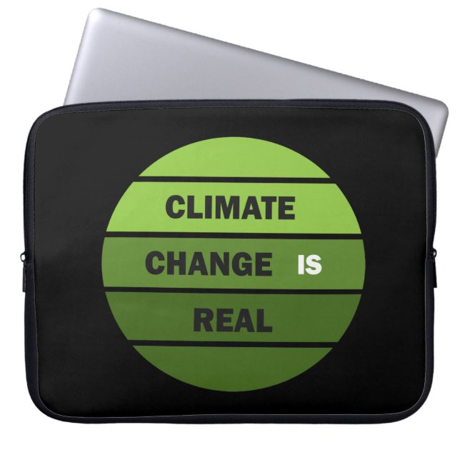 Climate chenge is real environmental awarness laptop sleeve (Front)