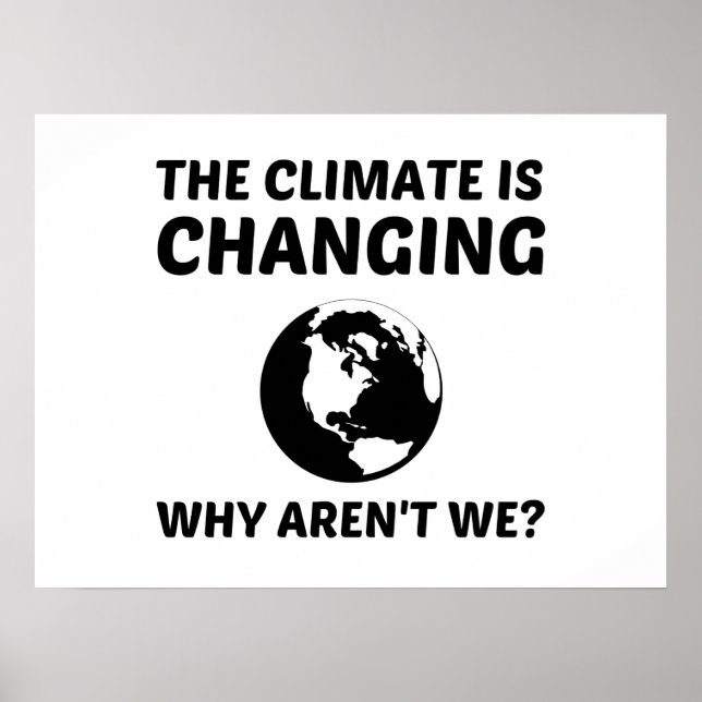CLIMATE IS CHANGING POSTER (Front)