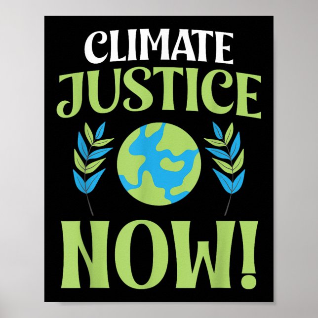Climate Justice Now Environmental Protection Acces Poster (Front)