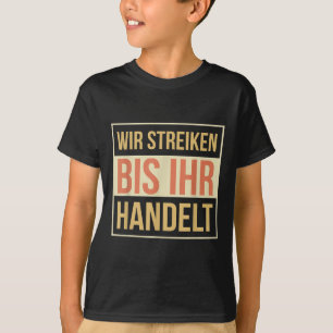 Climate Protection Earth, Climate Change, Environm T-Shirt