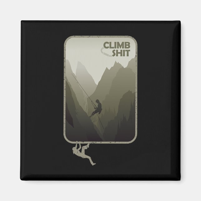 Climb - A Climbing Climber Mountain Climber Rock C Magnet (Front)