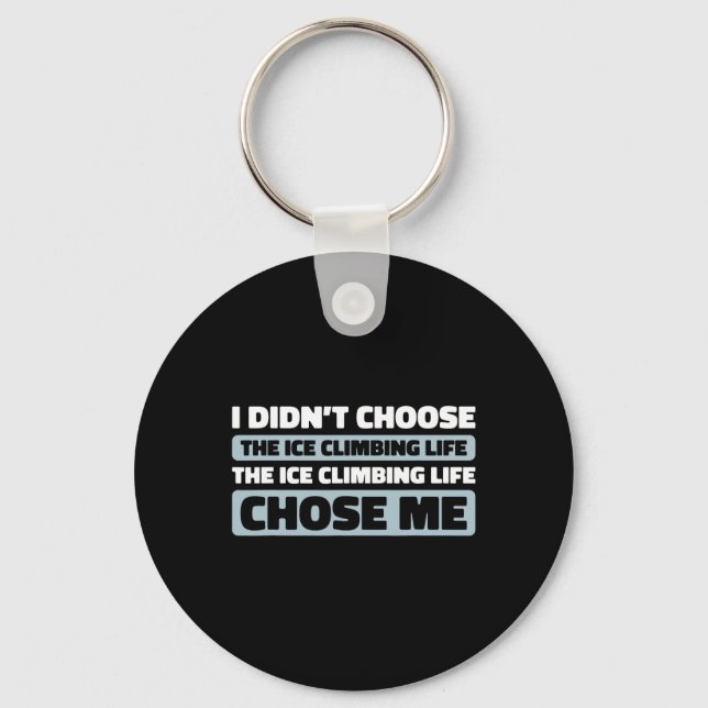 Climb Climber - Ice Climbing  Keychain (Front)
