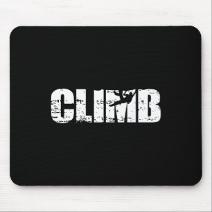 Climb - Distressed Look Rock Climbing For Climbers Mouse Pad