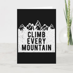 Climb Every Mountain Card