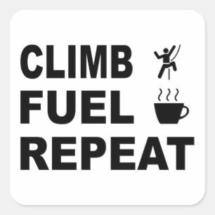 Climb, Fuel, Repeat Square Sticker