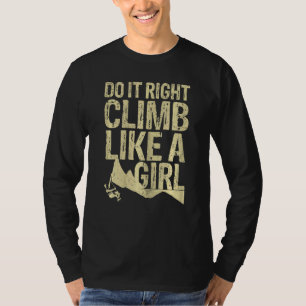 Climb Girl, Bouldering Climber Rock Climbing T-Shirt