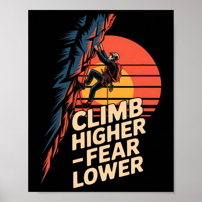 Climb Higher Fear Lower Retro Mountain Climbing Ou Poster (Front)