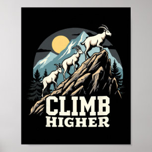 Climb Higher Mountain Goat Adventure Motivational  Poster