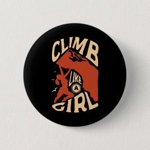Climb Like A Girl For A Rock Climber Funny Rock Cl 2 Inch Round Button