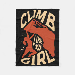 Climb Like A Girl For A Rock Climber Funny Rock Cl Fleece Blanket