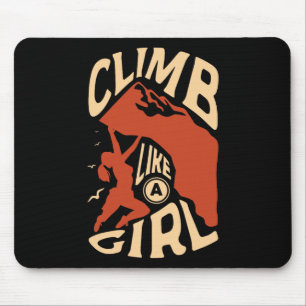 Climb Like A Girl For A Rock Climber Funny Rock Cl Mouse Pad