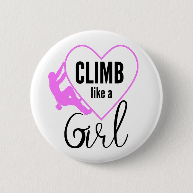 Climb Like A Girl Rock Climbing 2 Inch Round Button (Front)