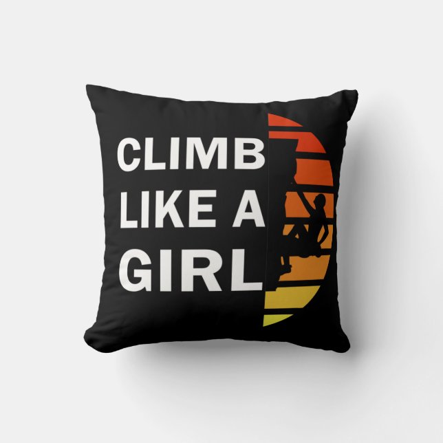 Climb like a girl rock climbing woman throw pillow (Front)