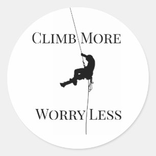 Climb More Worry Less Climbing Quote Classic Round Sticker