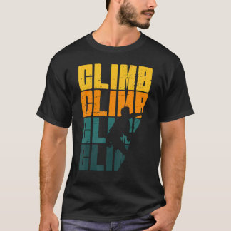Climb Mountain Rock Climbing Bouldering Summit Ice T-Shirt