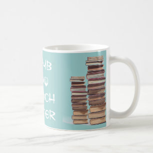 climb now teach later coffee mug