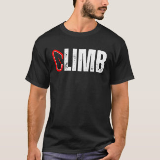 CLIMB Rock Climber Carabiner Climbing Mountains Mo T-Shirt
