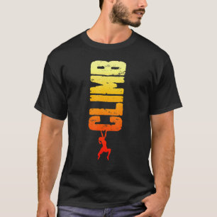 Climb Rock Climbing Bouldering Vintage Vertical Cl T-Shirt