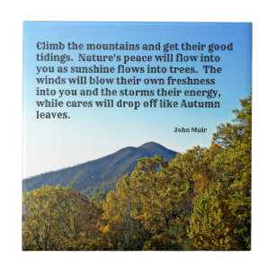 Climb the mountains and get their good.... tile