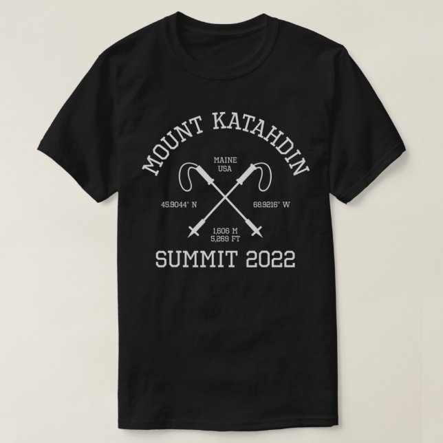Climbed Mount Katahdin Summit 2022 Hike Maine USA  T-Shirt (Design Front)