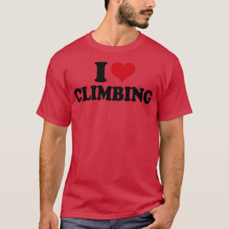 Climber I Love Climbing T-Shirt